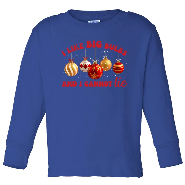 I Like Big Bulbs And I Cannot Lie Christmas Couple Matching Great Gift Toddler Long Sleeve Shirt