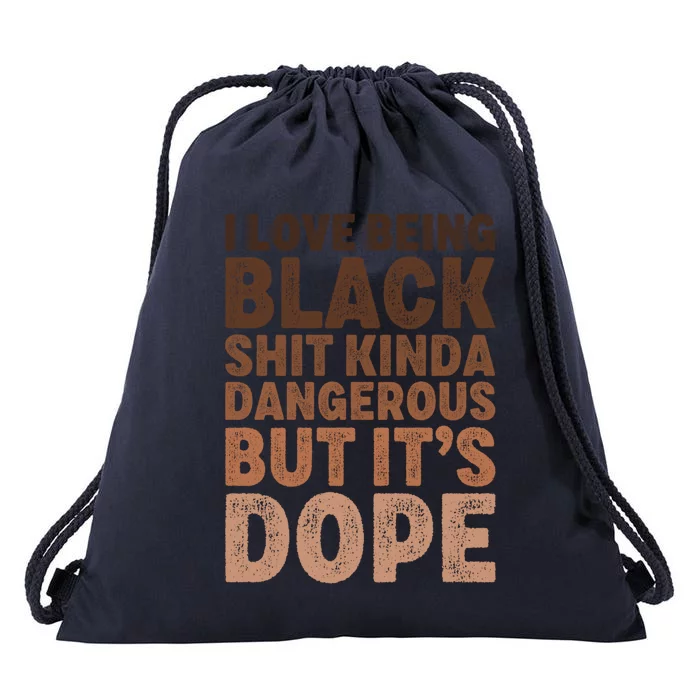 I Love Being Black History Month Blm Melanin Juneteenth Cool Gift Drawstring Bag