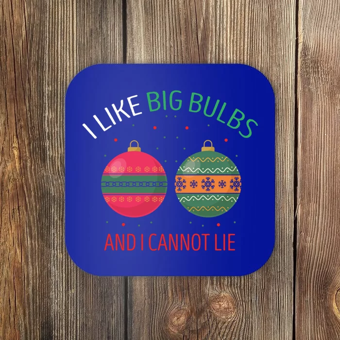 I Like Big Bulbs And I Cannot Lie Christmas Couples Present Gift Coaster