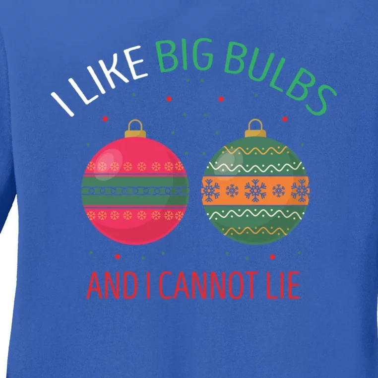 I Like Big Bulbs And I Cannot Lie Christmas Couples Present Gift Ladies Long Sleeve Shirt