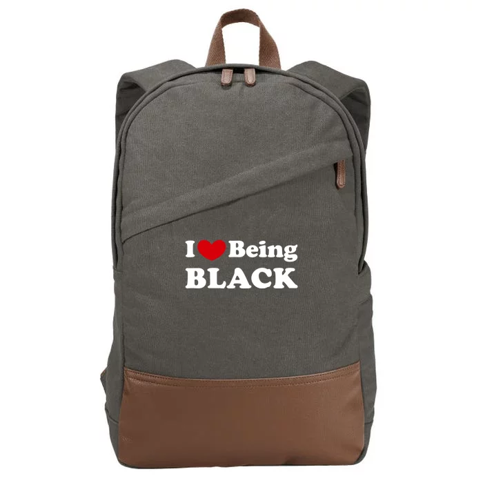 I Love Being Black I Like To Be Black Great Gift Cotton Canvas Backpack