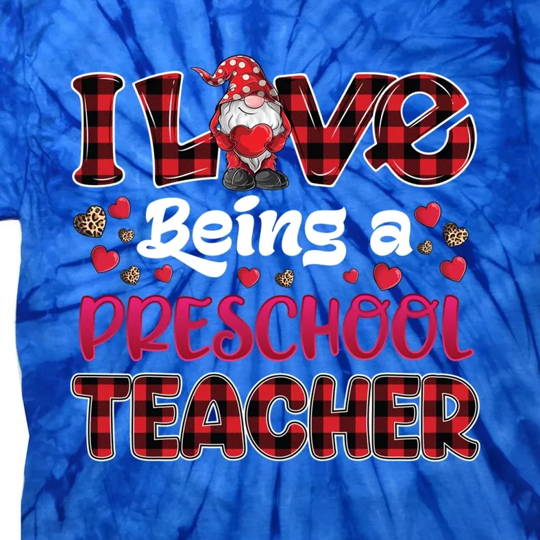 I Love Being Preschool Teacher Hearts Gnome Valentine's Day Gift Tie-Dye T-Shirt