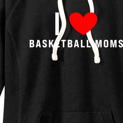 I Love Basketball Moms Funny Red Heart Gift Women's Fleece Hoodie