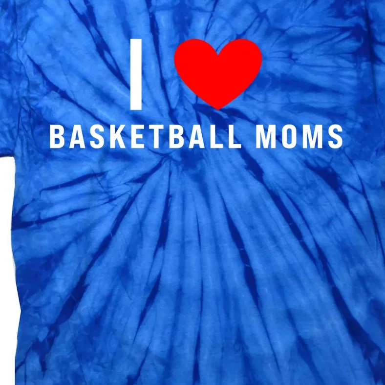 I Love Basketball Moms Funny Red Heart Gift Tie-Dye T-Shirt