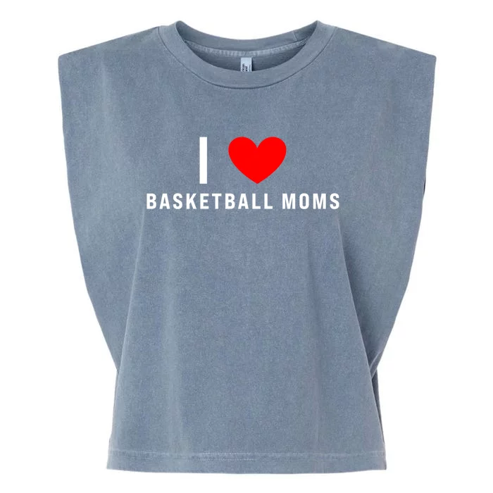 I Love Basketball Moms Funny Red Heart Gift Garment-Dyed Women's Muscle Tee