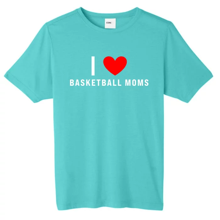 I Love Basketball Moms Funny Red Heart Gift ChromaSoft Performance T-Shirt