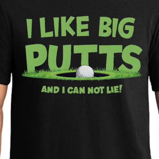 I Like Big Putts And I Cannot Lie Funny Golf Golfer Pajama Set