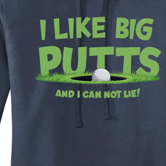 I Like Big Putts And I Cannot Lie Funny Golf Golfer Women's Pullover Hoodie