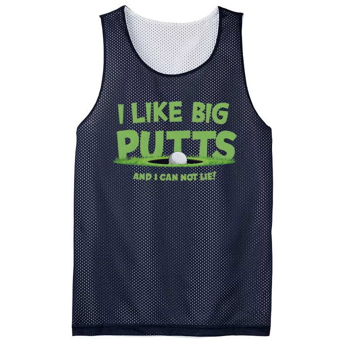 I Like Big Putts And I Cannot Lie Funny Golf Golfer Mesh Reversible Basketball Jersey Tank