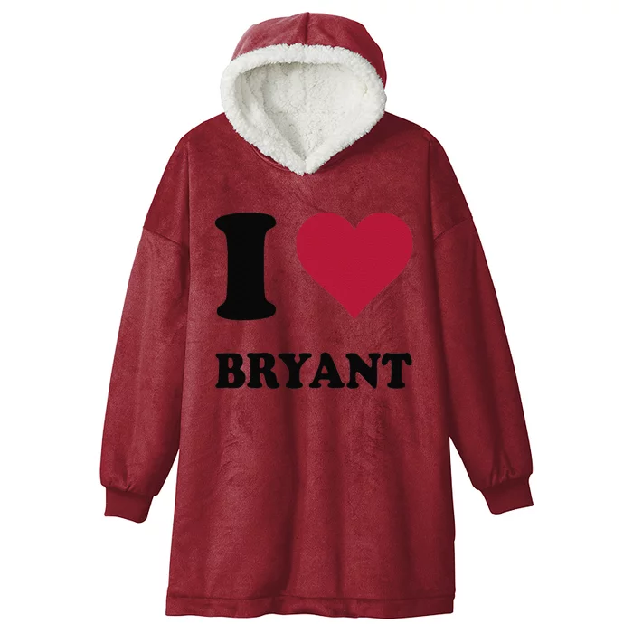 I Love Bryant Hooded Wearable Blanket