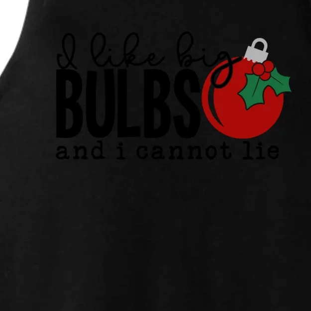 I Like Big Bulbs And I Cannot Lie Funny Christmas Cool Gift Ladies Tri-Blend Wicking Tank