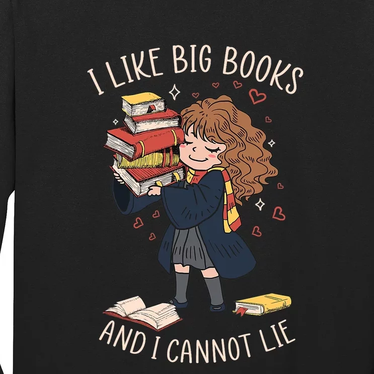 I Like Big Books And I Cannot Lie Reading Book Bookworm Long Sleeve Shirt