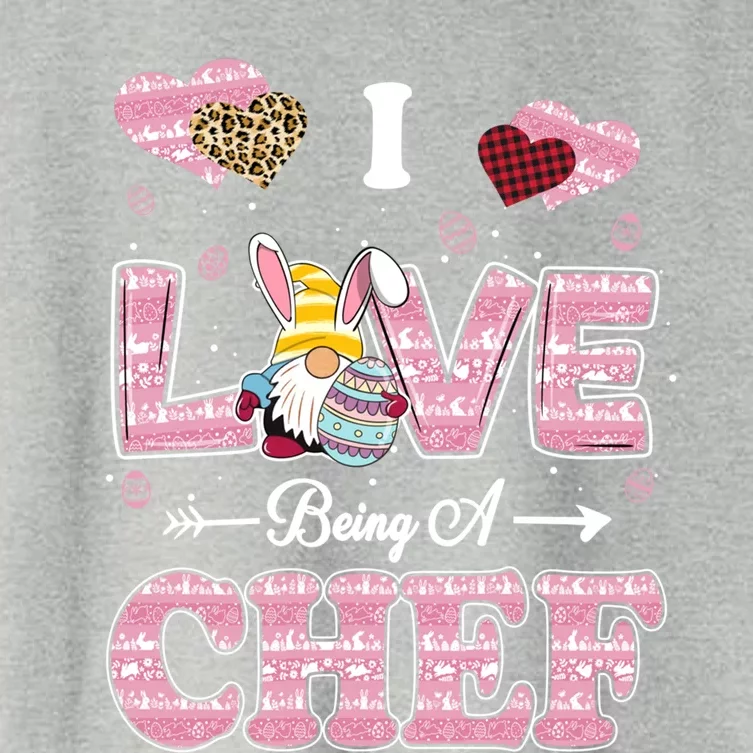 I Love Being Chef Easter Gnome Job Title Meaningful Gift Women's Crop Top Tee