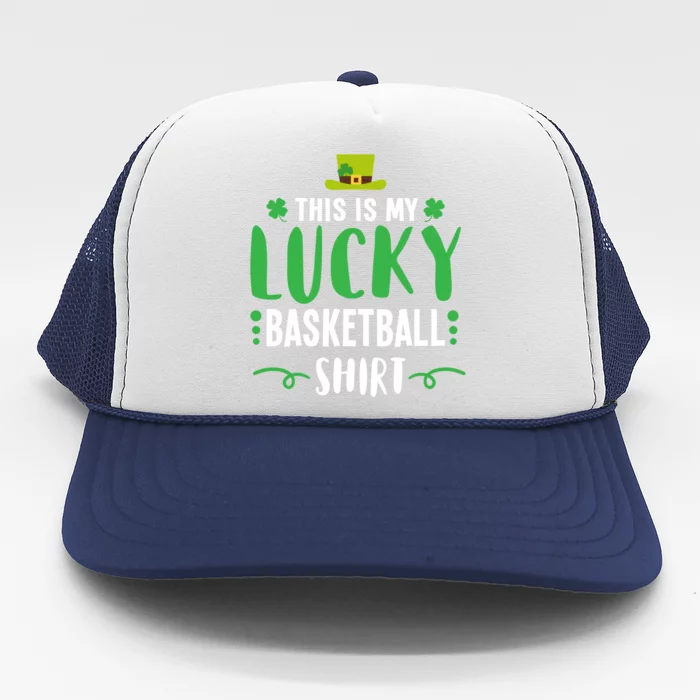 Irish Lucky Basketball Gift St Patricks Day Cute Gift Gift Trucker Hat