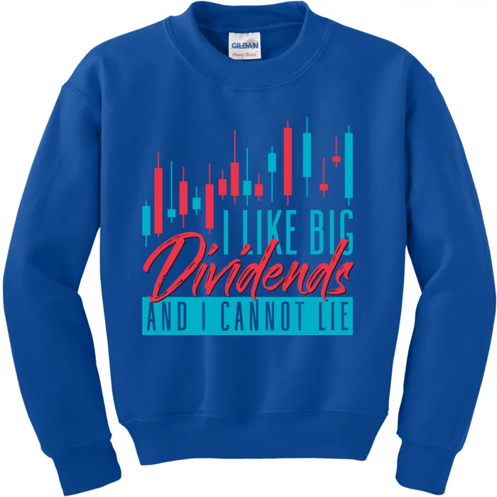 I Like Big Dividends And I Cannot Lie Shares Stock Market Gift Kids Sweatshirt