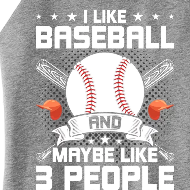 I Like Baseball And Maybe Like 3 People Baseball Lover Meaningful Gift Women’s Perfect Tri Rocker Tank