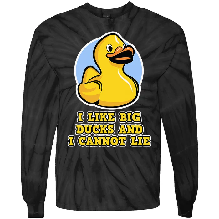 I Like big Ducks and I cannot Lie Rubber Duck Tie-Dye Long Sleeve Shirt