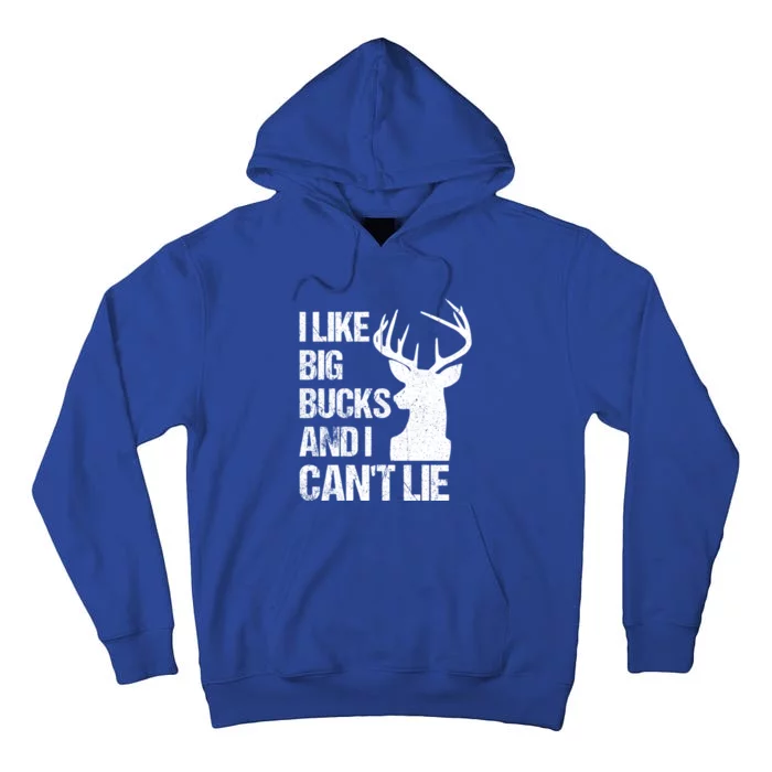 I Like Big Bucks And I Cannot Lie Funny Deer Hunting Father Gift Tall Hoodie