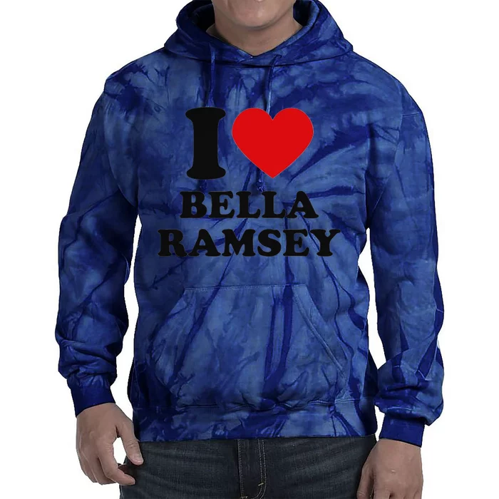 I Love Bella Ramsey Tie Dye Hoodie