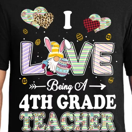 I Love Being 4Th Grade Teacher Easter Day Teacher Gift Pajama Set