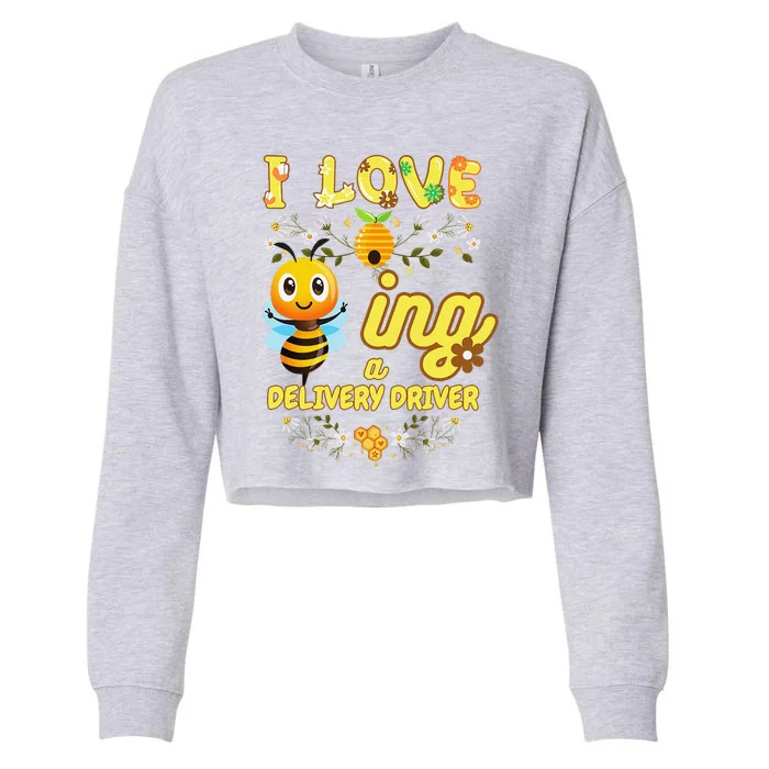 I Love Beeing A Delivery Driver Bee Lover Job Profession Cropped Pullover Crew