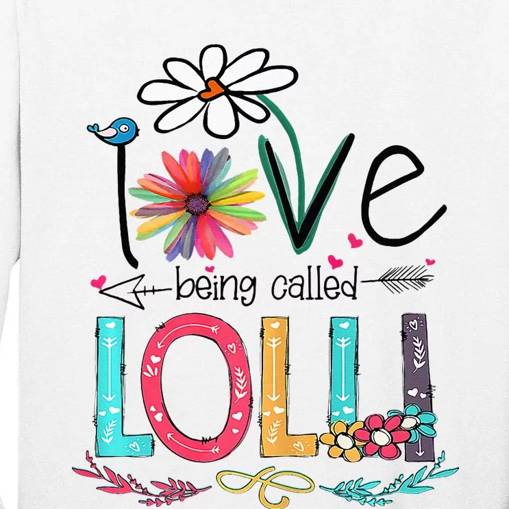 I Love Being Called Lolli Sunflower Mothers Day Tall Long Sleeve T-Shirt