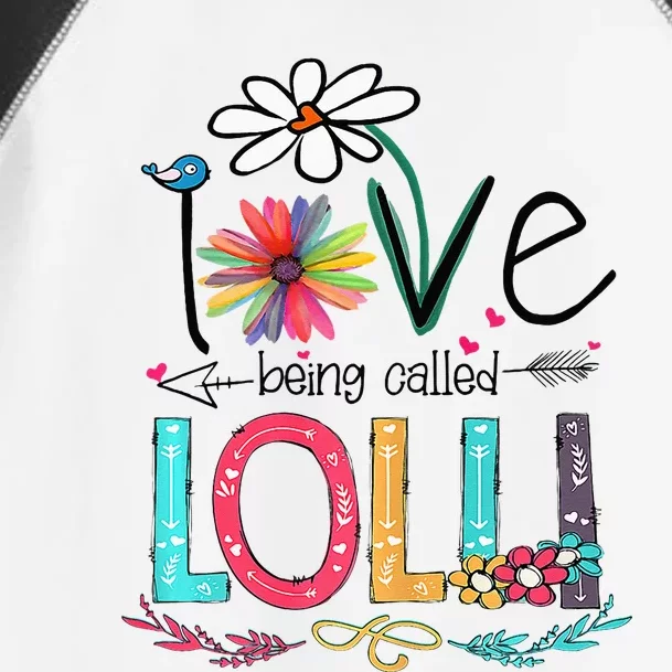 I Love Being Called Lolli Sunflower Mothers Day Toddler Fine Jersey T-Shirt