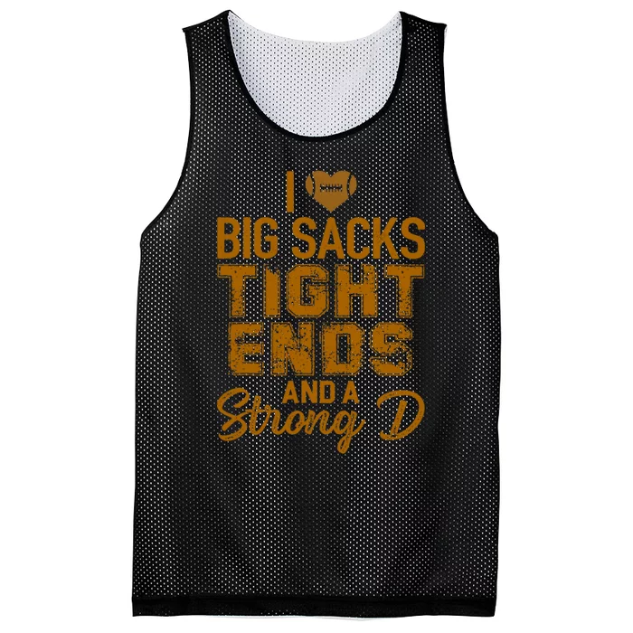 I Love Big Sacks Tight Ends and A Strong D Funny Football Mesh Reversible Basketball Jersey Tank