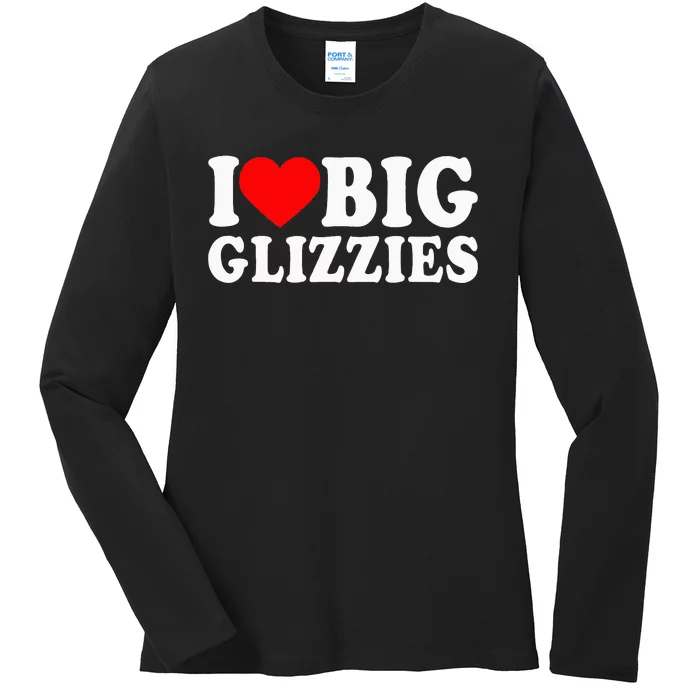 I Love Big Glizzies I Heart Hot Dog Lover Glizzy Gobbler Ladies Long Sleeve Shirt