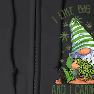 I Like Big Buds And I Cannot Lie Marijuana Cannabis Weed 420 Full Zip Hoodie