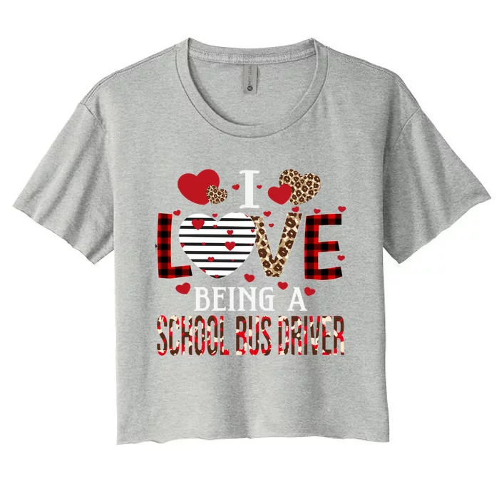 I Love Being A School Bus Driver Red Plaid Hearts Valentines Cute Gift Women's Crop Top Tee