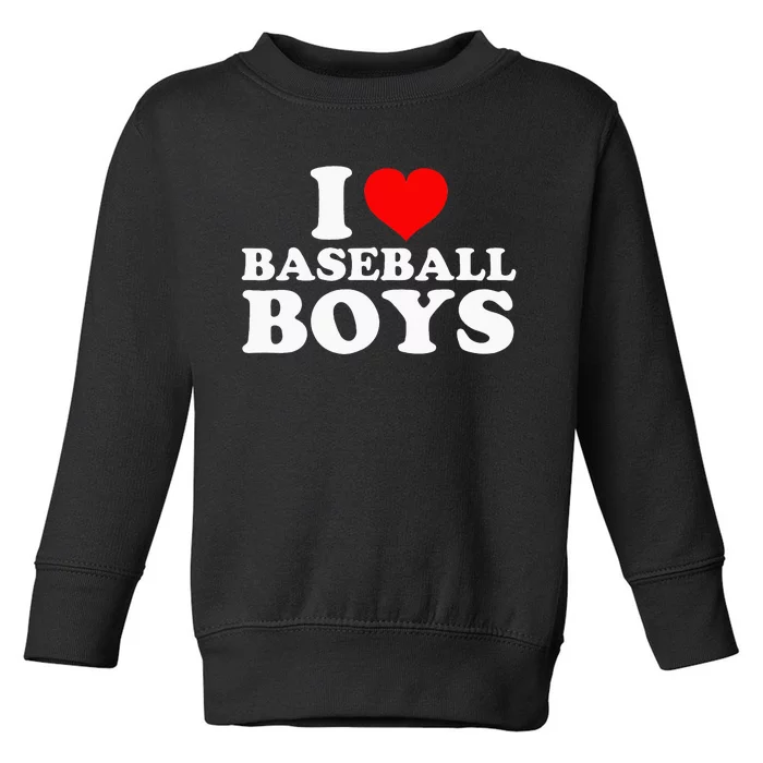 I Love Baseball I Heart Baseball Funny Toddler Sweatshirt