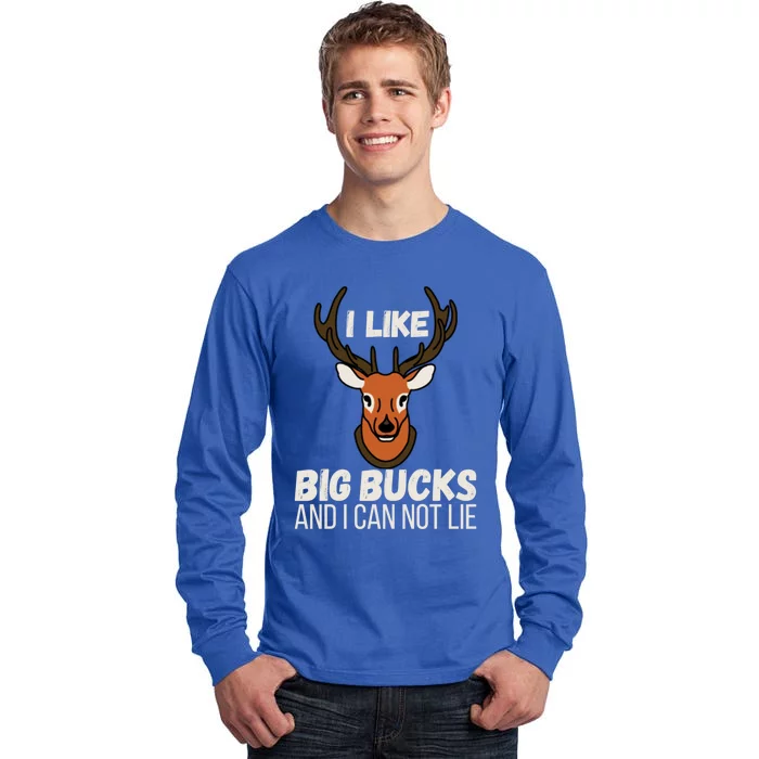 I Like Big Bucks And I Can Not Lie Gift Tall Long Sleeve T-Shirt