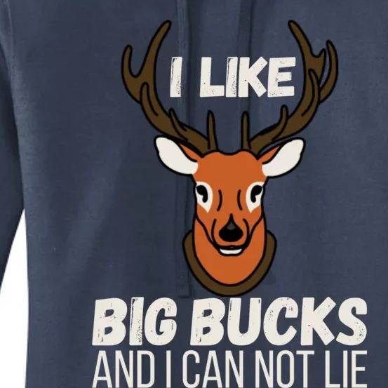 I Like Big Bucks And I Can Not Lie Gift Women's Pullover Hoodie