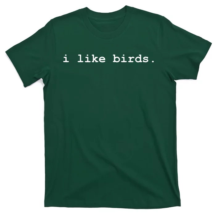 I Like Birds Minimalist Funny T-Shirt