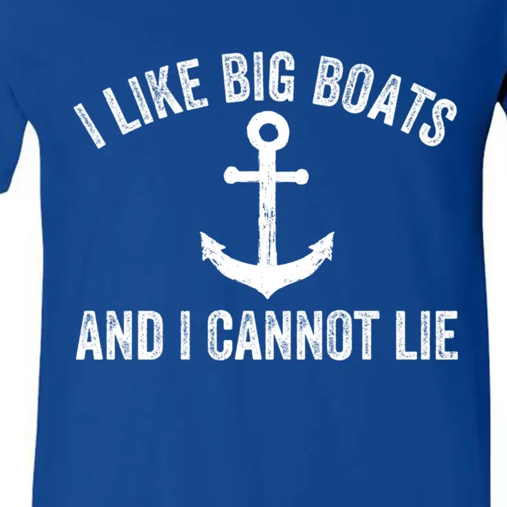 I Like Big Boats And I Cannot Lie Gift V-Neck T-Shirt