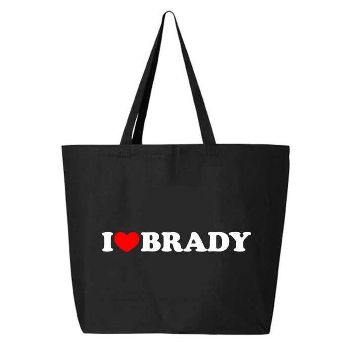 I Love Brady Funny Name Valentine's Day 25L Jumbo Tote