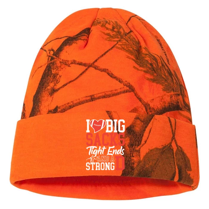 I Love Big Sacks Tight Ends And A Strong D Football Kati - 12in Camo Beanie