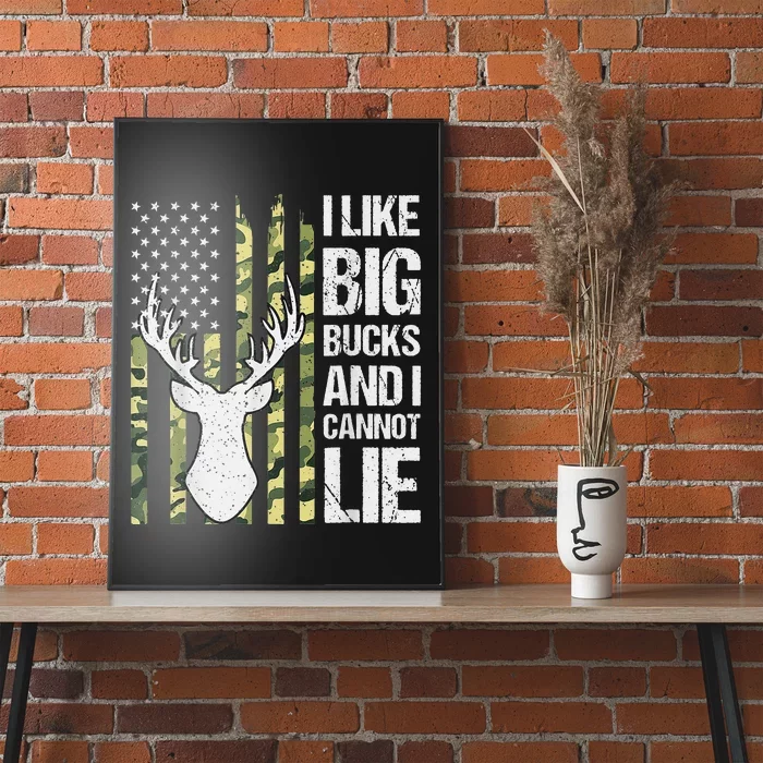 I Like Big Bucks and I Cannot Lie Deer Hunting USA Flag Poster