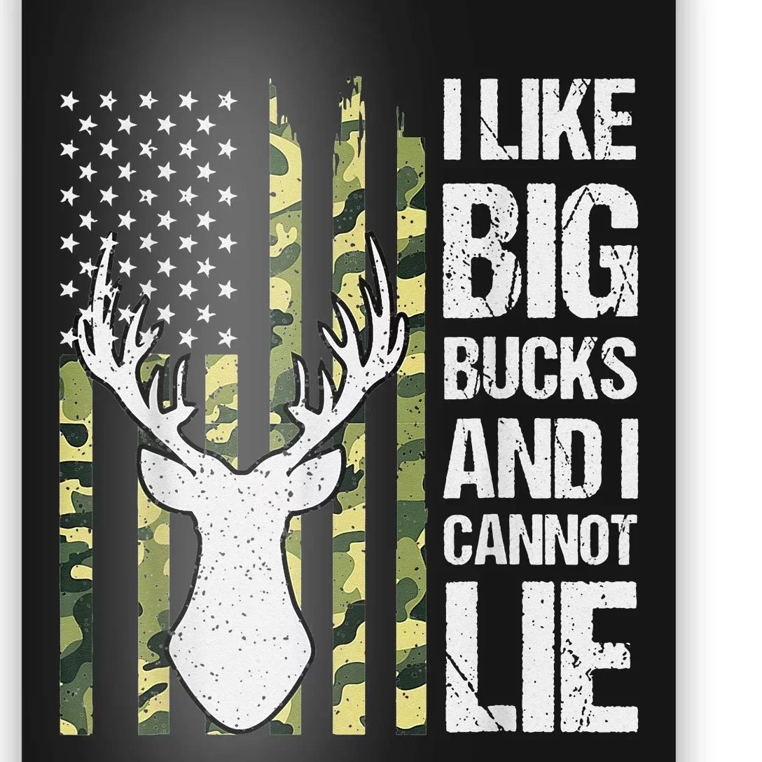 I Like Big Bucks and I Cannot Lie Deer Hunting USA Flag Poster