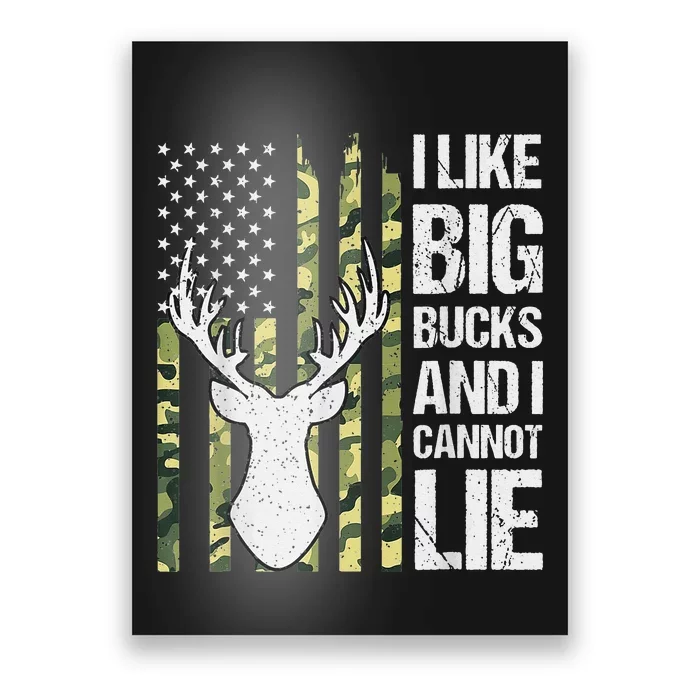 I Like Big Bucks and I Cannot Lie Deer Hunting USA Flag Poster