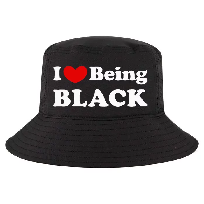 I Love Being Black I Like To Be Black Cool Comfort Performance Bucket Hat