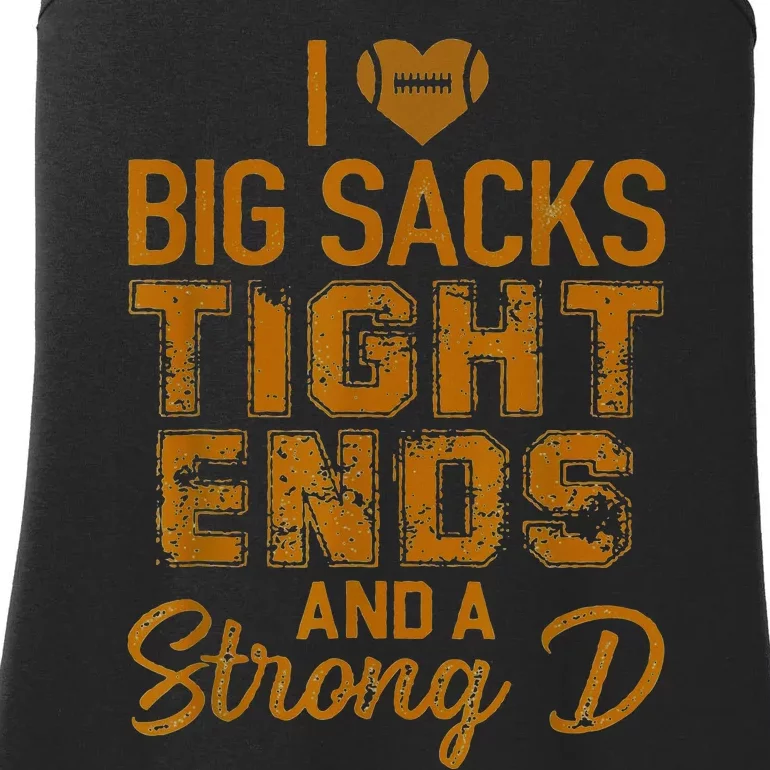 I Love Big Sacks Tight Ends and A Strong D Ladies Essential Tank