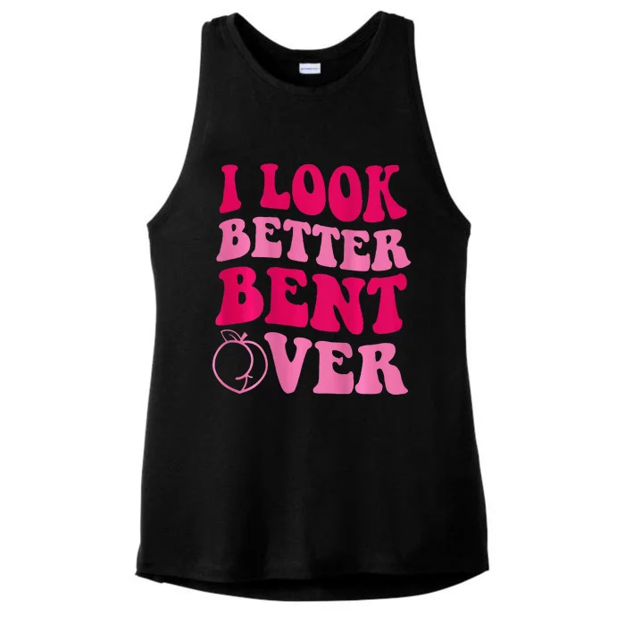 I Look Better Bent Over Ladies Tri-Blend Wicking Tank