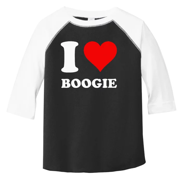 I Love Boogie Toddler Fine Jersey T-Shirt