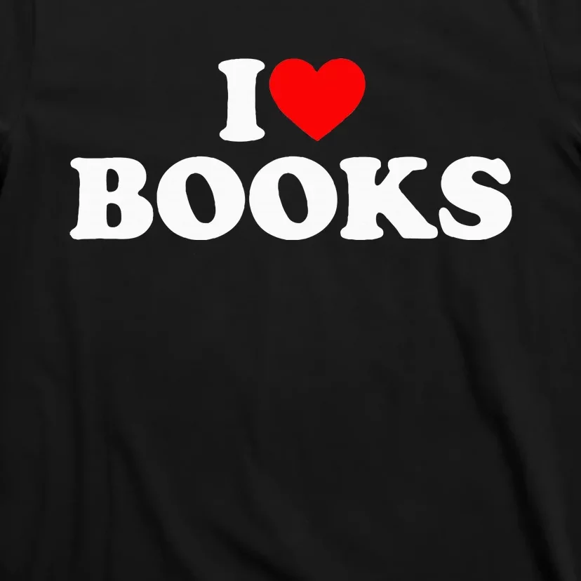 I Love Books T-Shirt