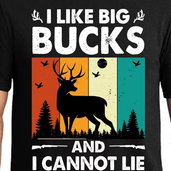 I Like Big Bucks And I Cannot Lie Hunting Gift Pajama Set