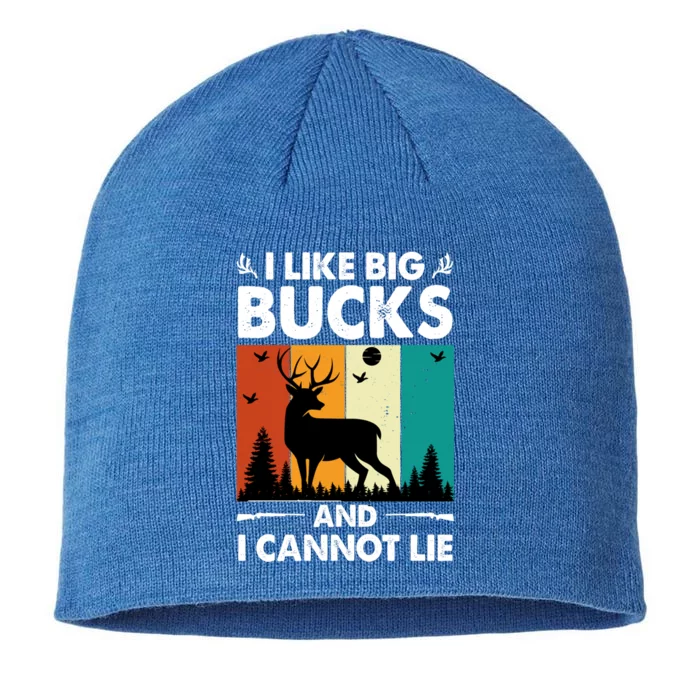 I Like Big Bucks And I Cannot Lie Hunting Gift 8 1/2in Sustainable Knit Beanie