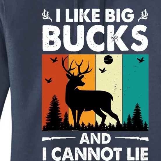 I Like Big Bucks And I Cannot Lie Hunting Gift Women's Pullover Hoodie