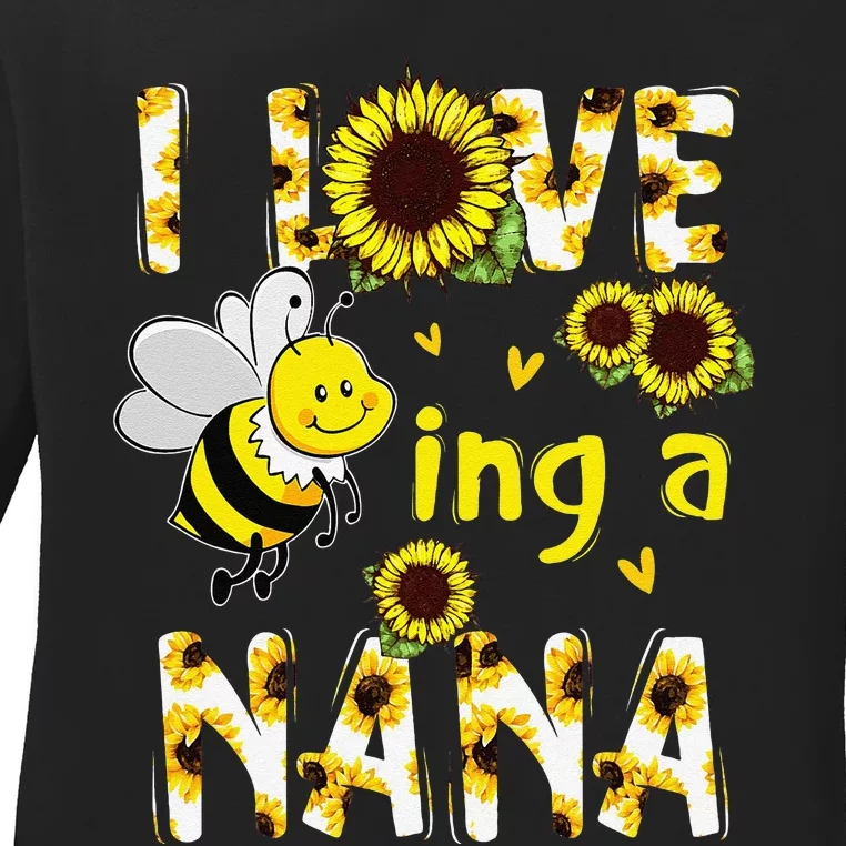 I Love Being A Nana Sunflower Bee, Mother's Day Ladies Long Sleeve Shirt